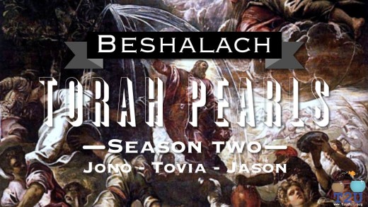 Torah Pearls – Season 2 – Beshalach