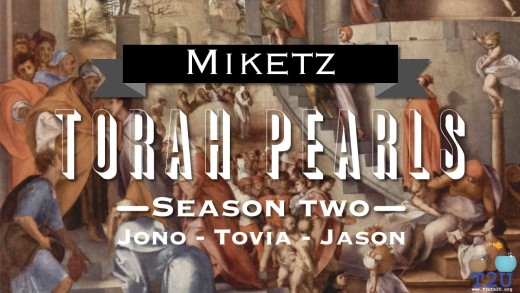 Torah Pearls – Season 2 – Miketz