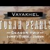Torah Pearls – Season 2 – Vayakhel