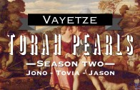 Torah Pearls – Season 2 – Vayetzei