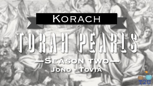 Torah Pearls – Season 2 – Korach