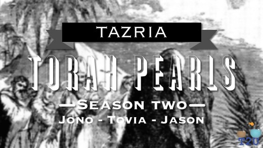 Torah Pearls – Season 2 – Tazria