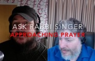 Ask Rabbi Singer #6: Approaching Prayer