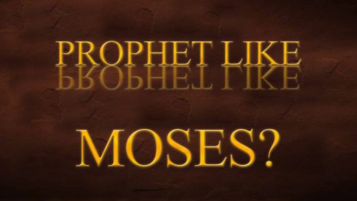 Who is the Prophet Like Moses?